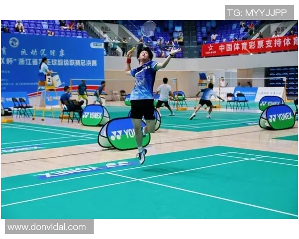 杭州羽毛球队速度提升之路：聚焦训练与比赛的完美结合
